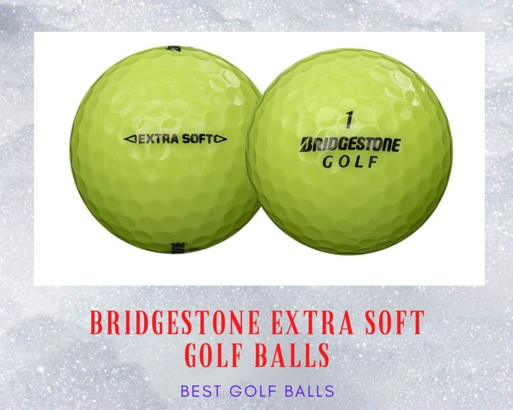 Bridgestone Extra Soft Golf Balls Review 