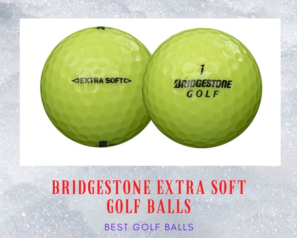 Bridgestone Extra Soft Golf Balls Review