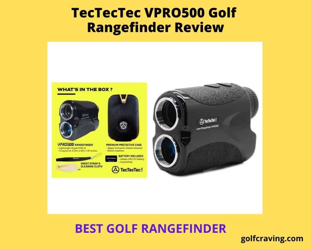 TecTecTec VPRO500 Golf Rangefinder Review