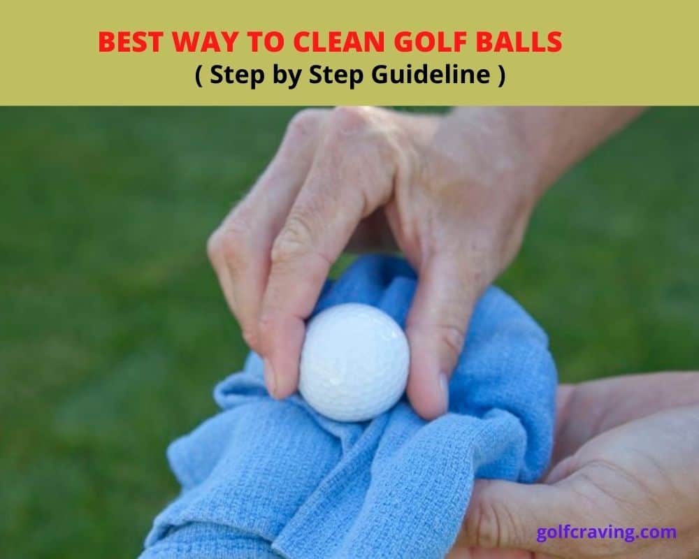 Best Way To Clean Golf Balls