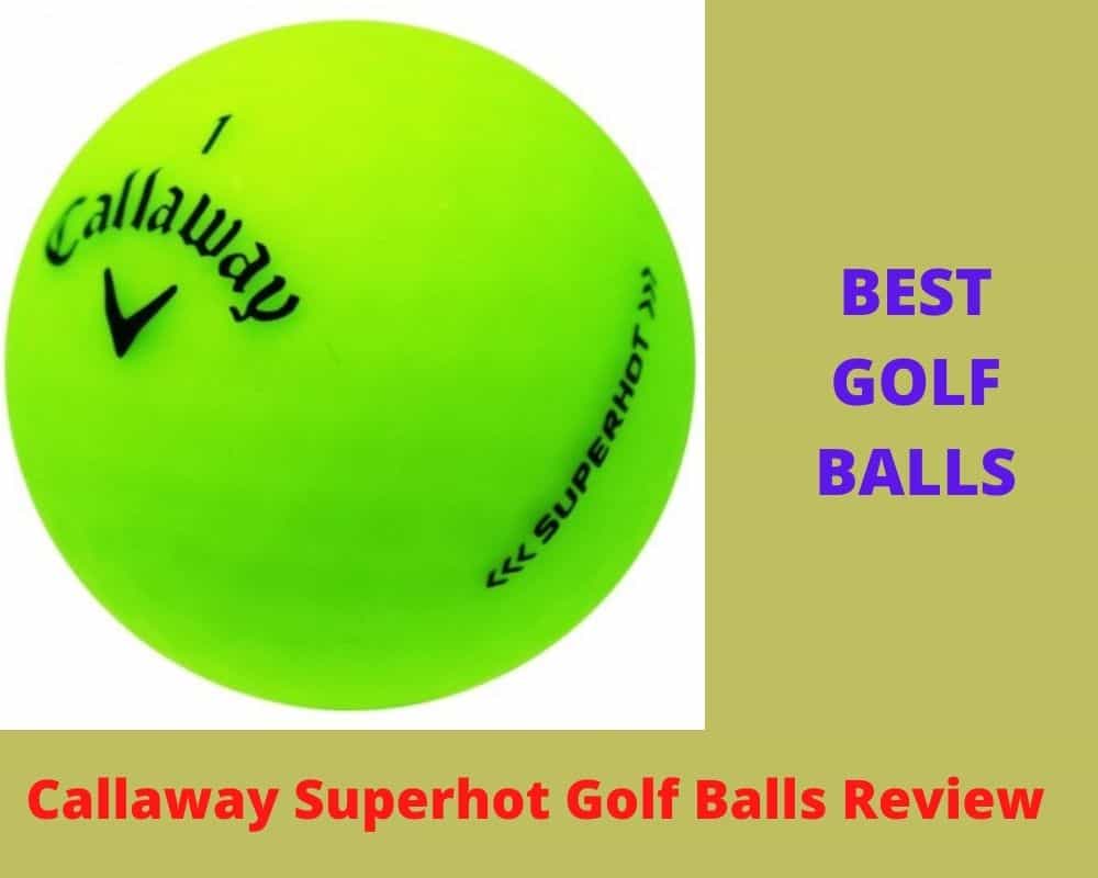 Callaway Superhot Review