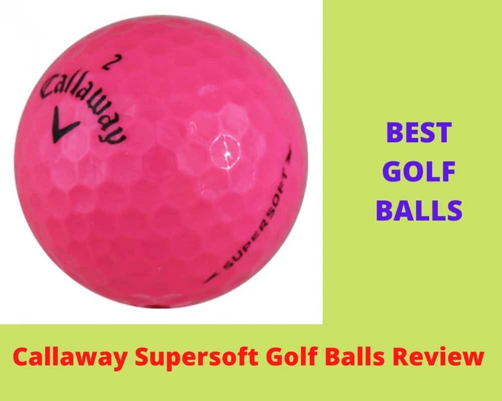 Callaway Supersoft Review