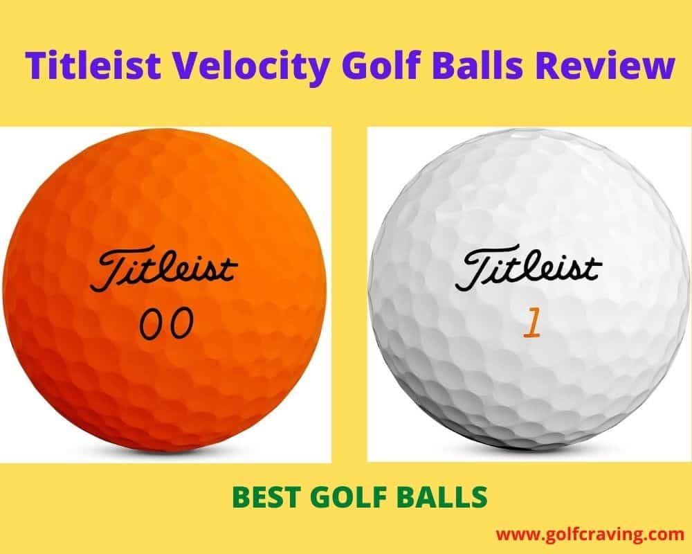 Titleist Velocity Golf Balls Review