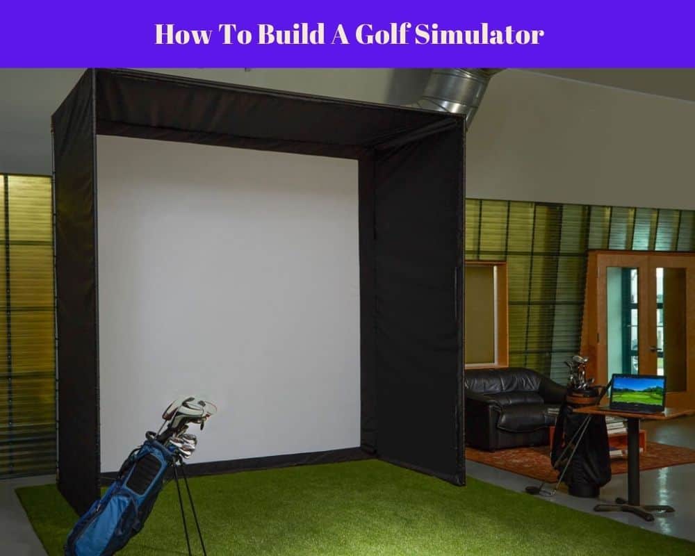 How To Build A Golf Simulator  at Home