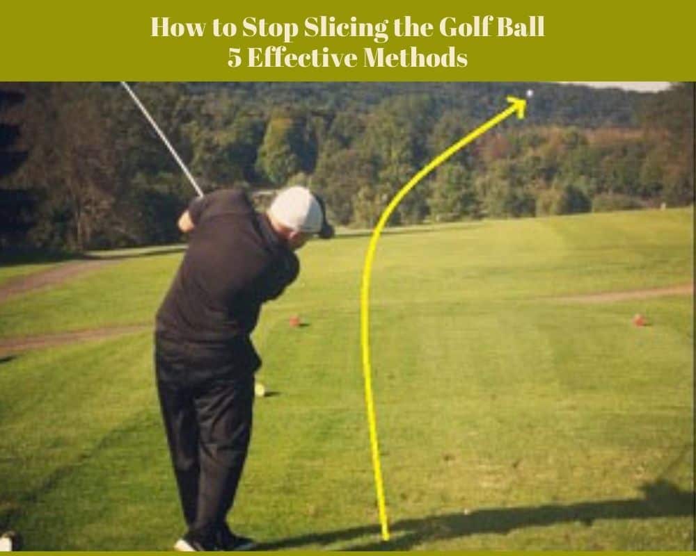 How to Stop Slicing the Golf Ball 