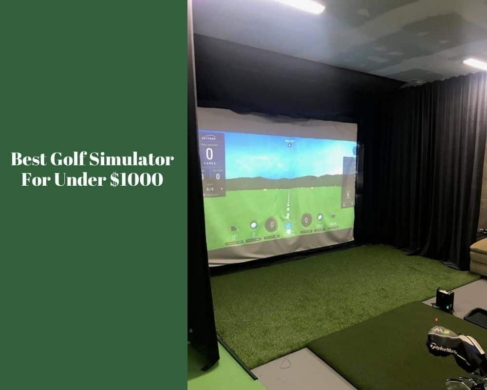 Best Golf Simulator For Under $1000