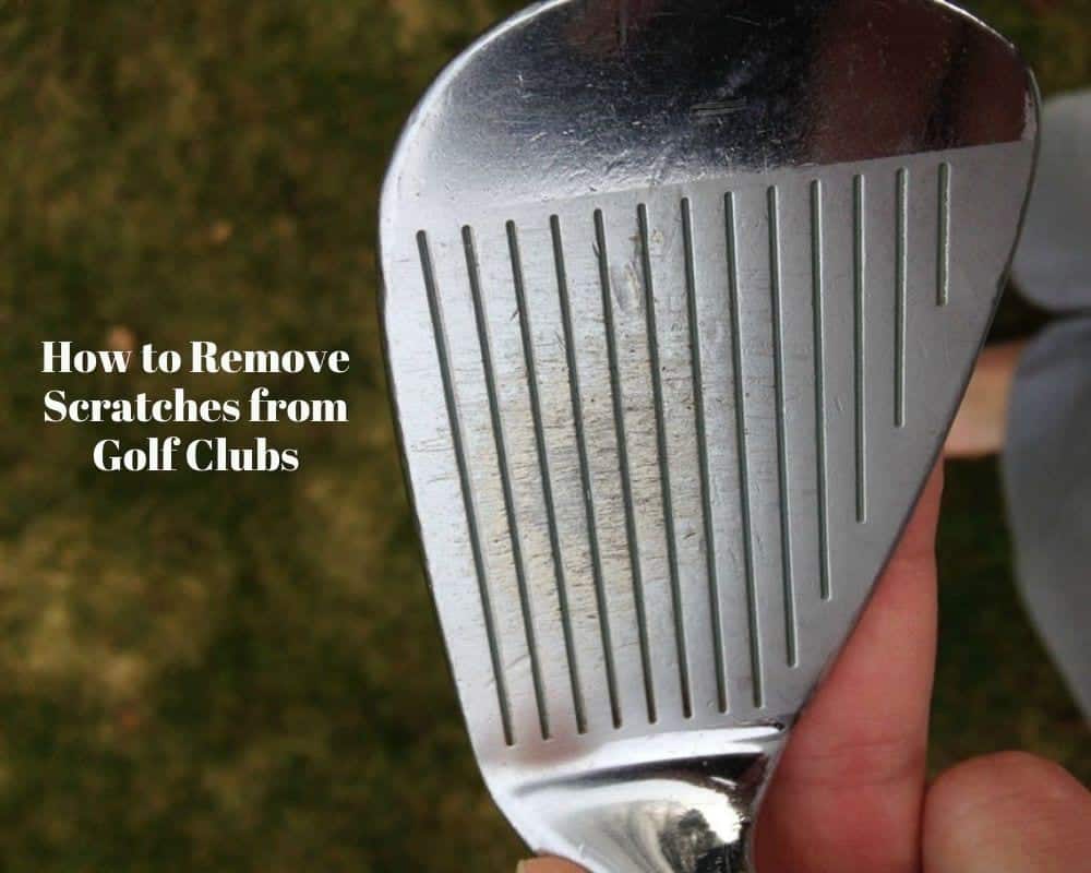 How to Remove Scratches from Golf Clubs