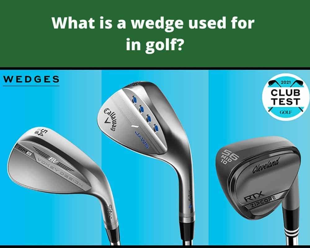 what is a wedge used for in golf