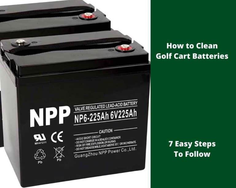 How To Clean Golf Cart Batteries 7 Easy Steps To Follow