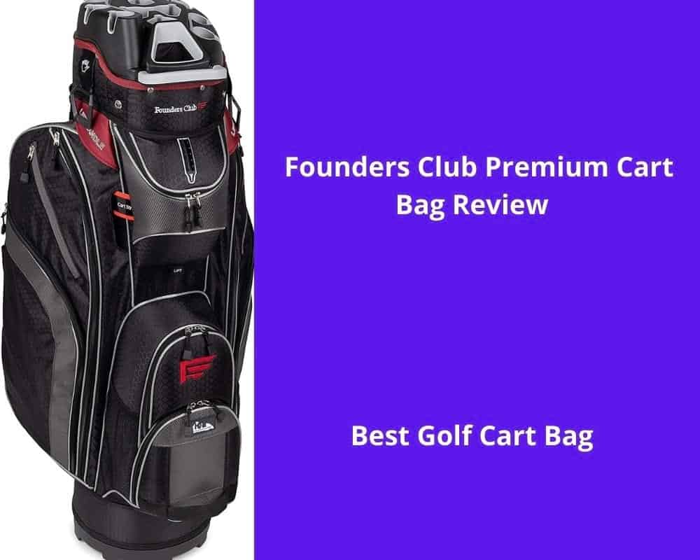 Founders Club Premium Cart Bag Review