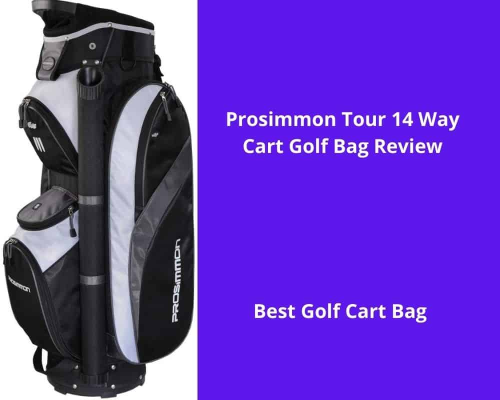 Prosimmon Tour 14 Way Cart Golf Bag Review