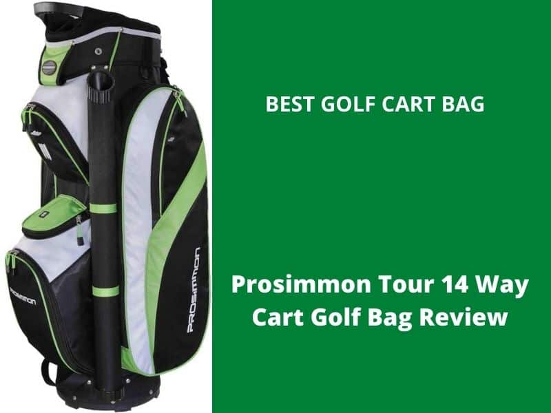 Prosimmon Tour 14 Way Golf Cart Bag Review