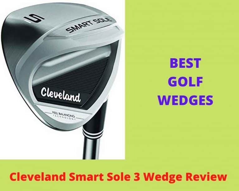 Cleveland Smart Sole 3 Vs 4 Wedge Review Guide]