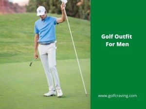 What To Wear To Play Golf – A Complete Guide For Men & Women