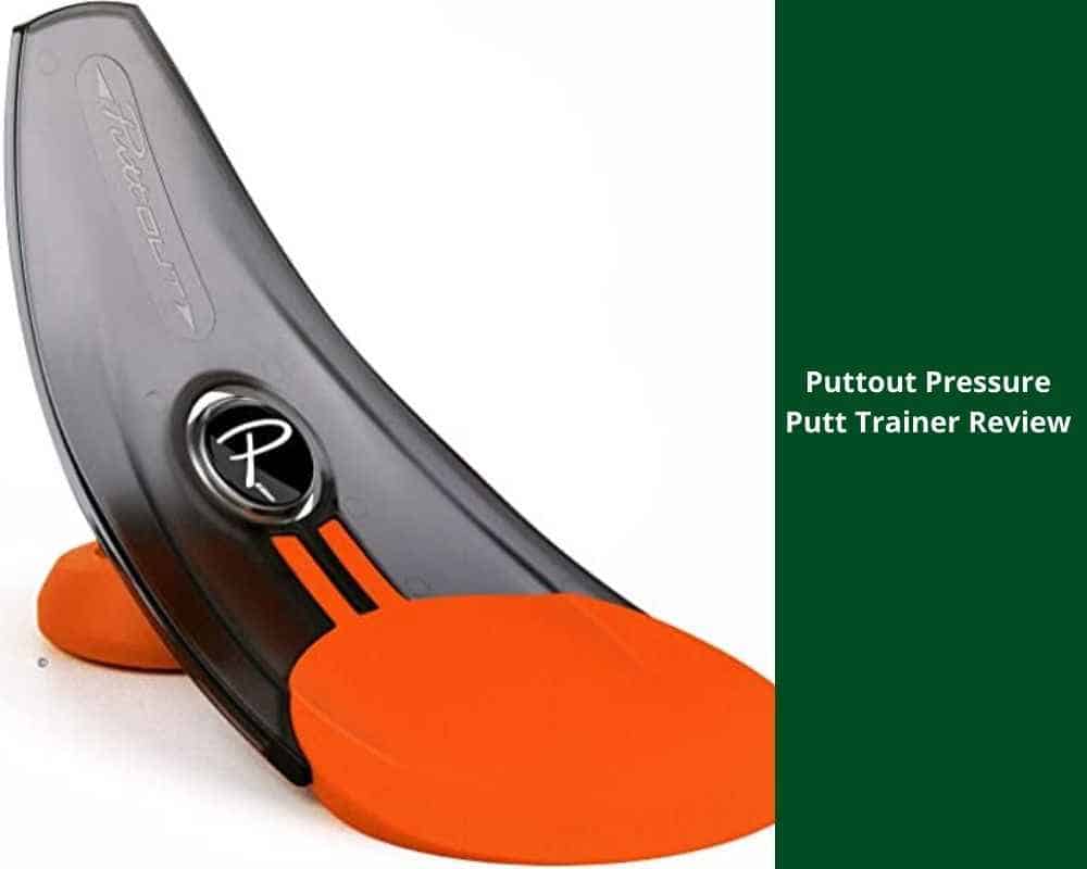 Puttout Pressure Putt Trainer Review