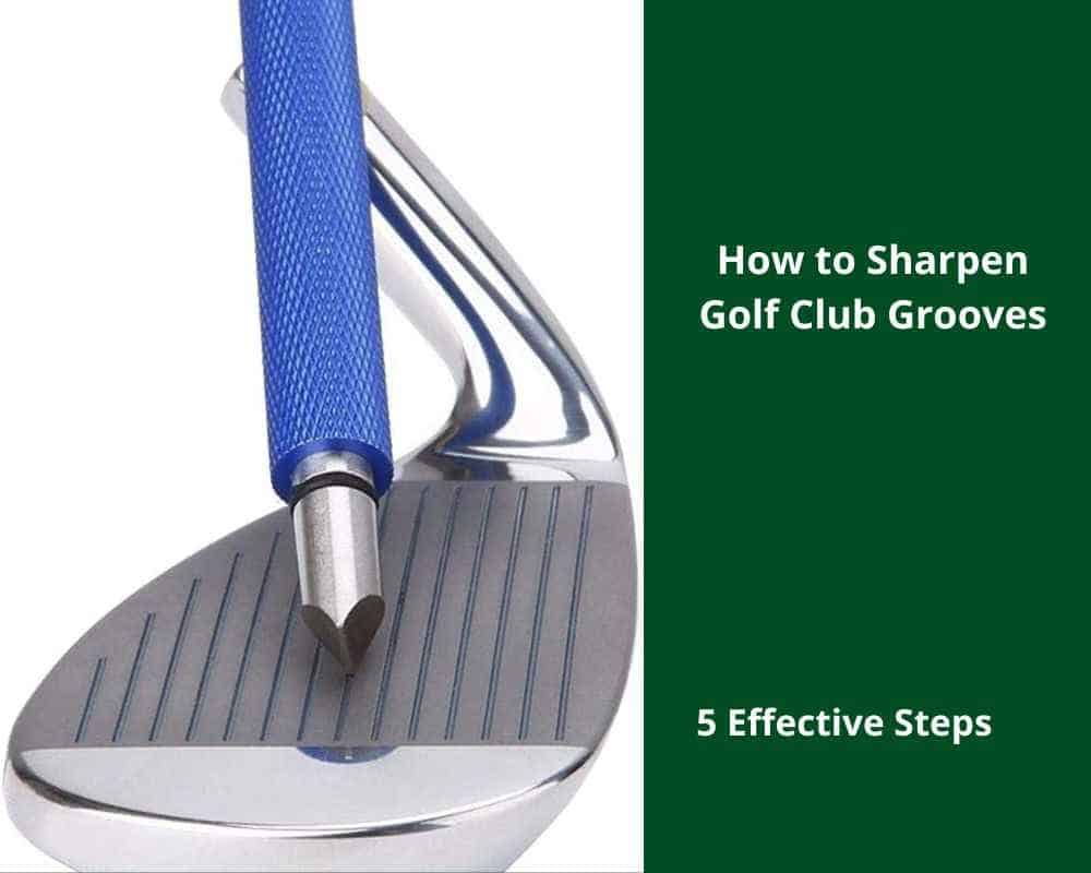 How to Sharpen the Golf Club Grooves