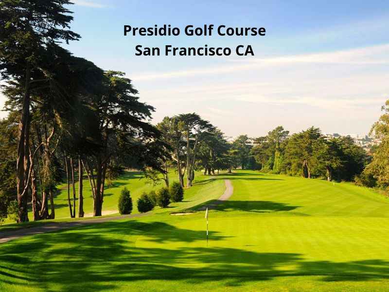 Presidio Golf Course  San Francisco CA
