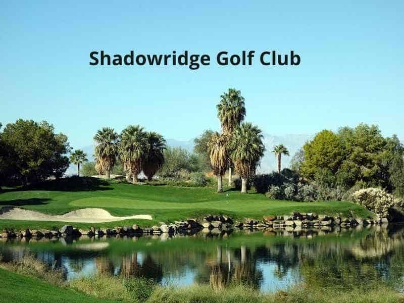 Shadowridge Golf Club 