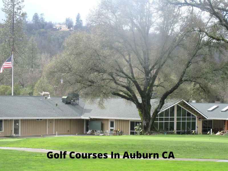 Golf Courses In Auburn CA