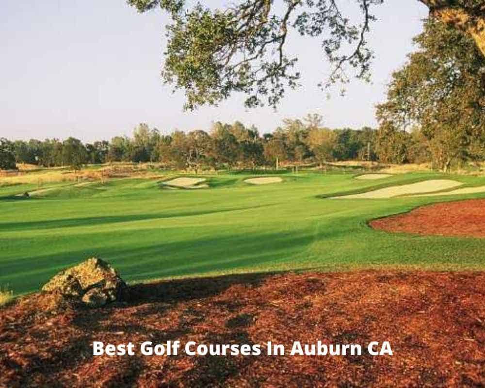 Golf Courses In Auburn CA