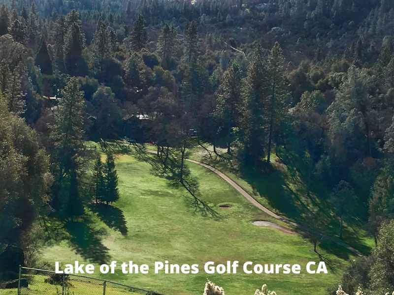Lake of the Pines Golf Course CA
