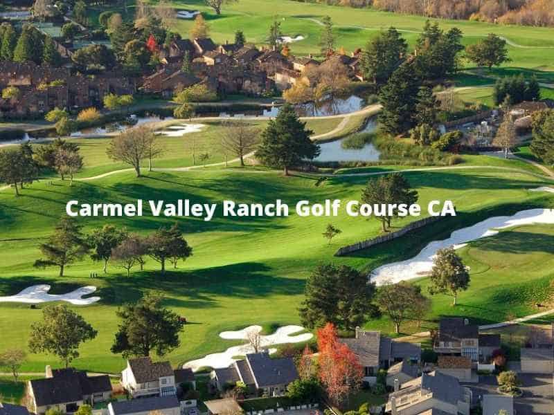 Carmel Valley Ranch Golf Course