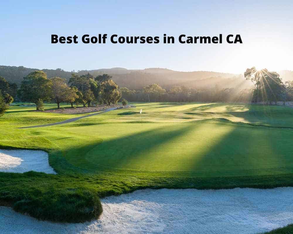 Golf Courses Carmel CA