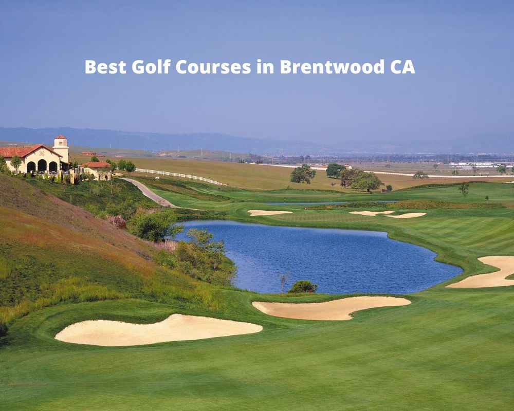 Best Golf Courses in Brentwood CA
