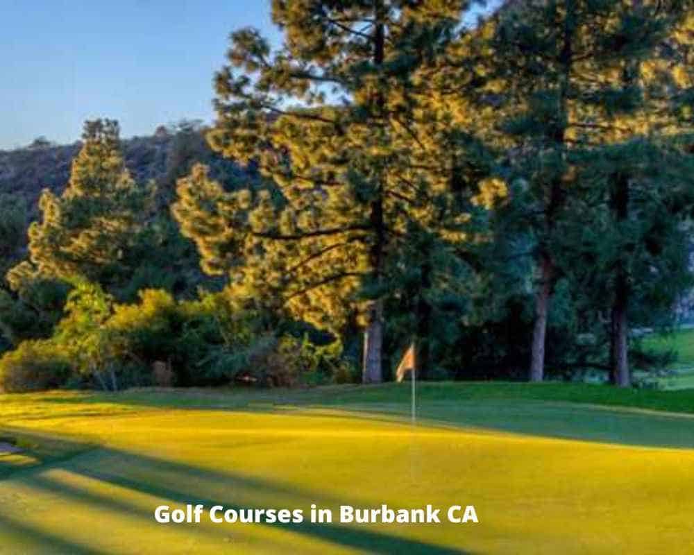 Golf Courses in Burbank CA
