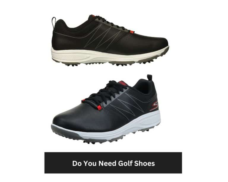 Do You Need Golf Shoes? Suggestions From The Experts
