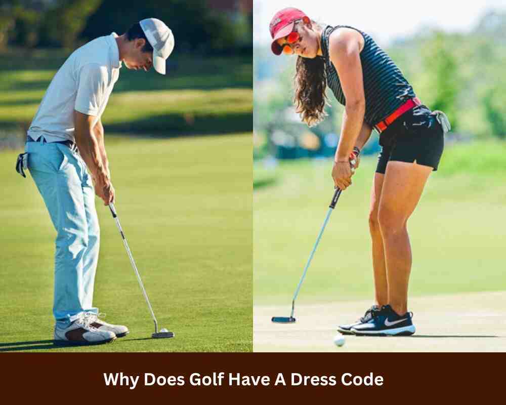 Why Does Golf Have A Dress Code