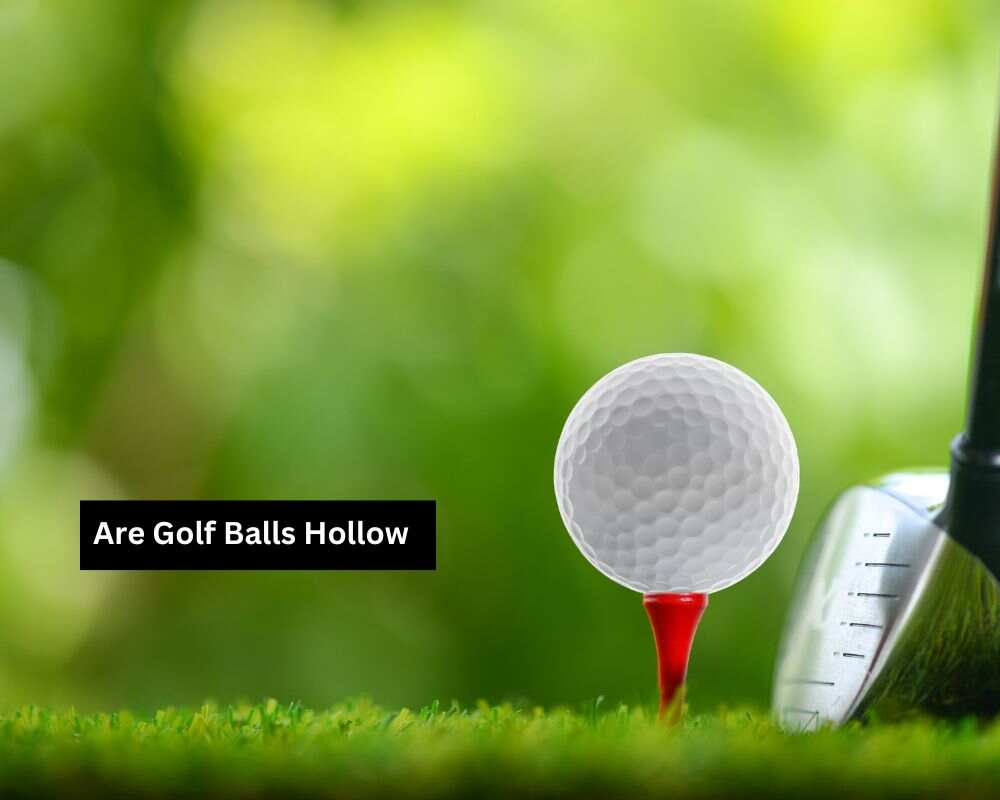 Are Golf Balls Hollow? Know What’s Inside The Golf Ball