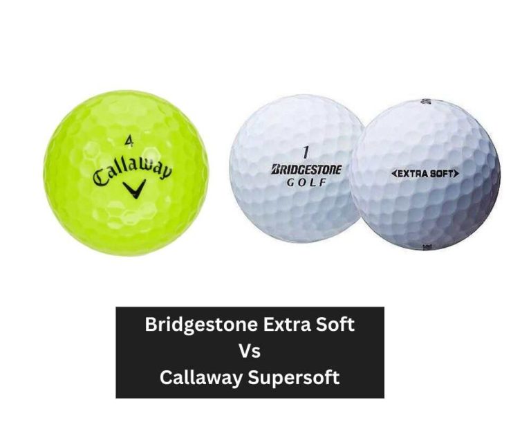 Bridgestone Extra Soft Vs Callaway Supersoft Golf Balls Review