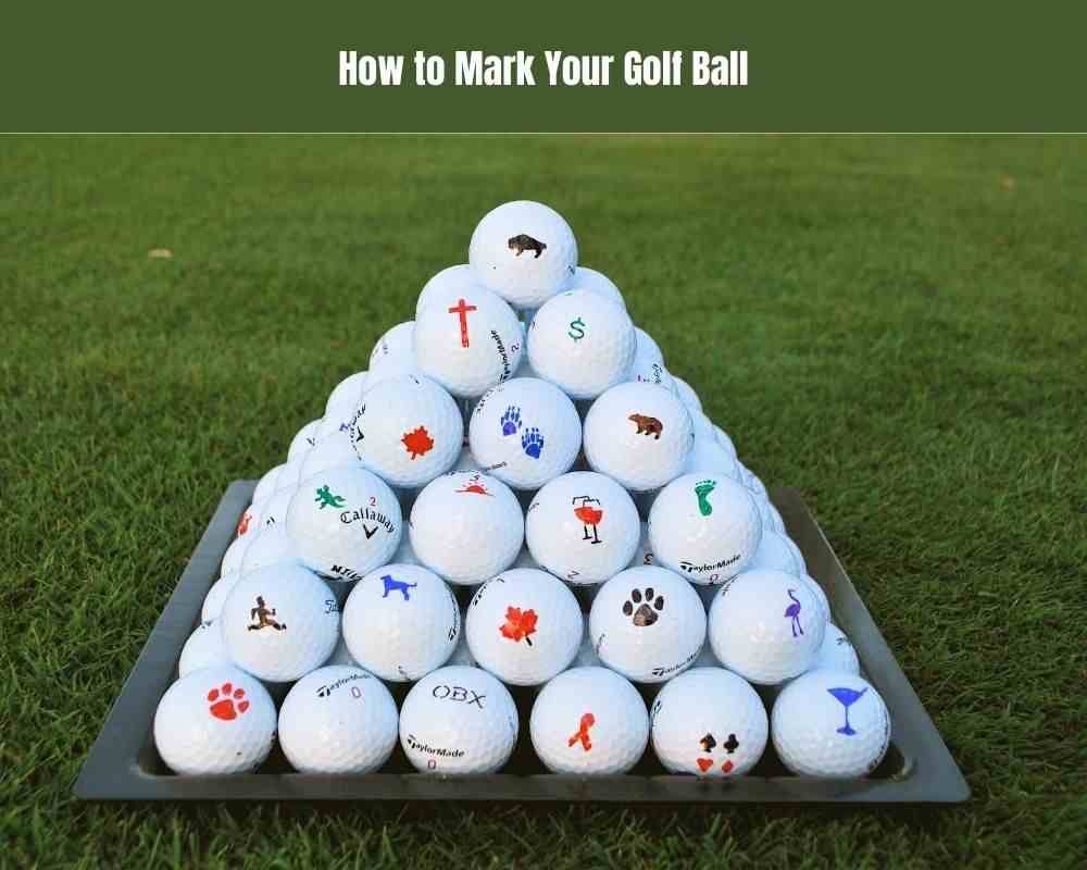 How to Mark Your Golf Ball